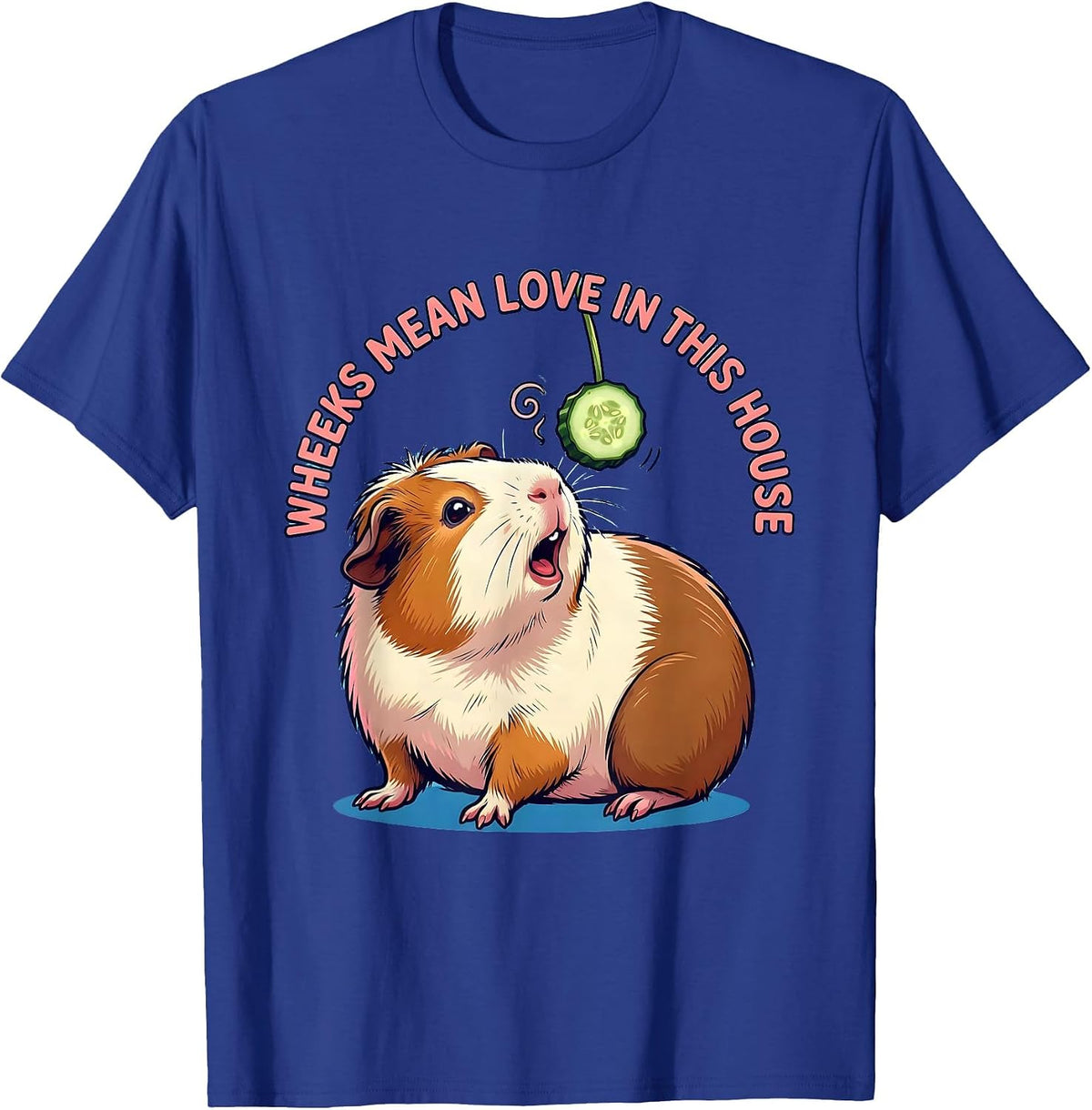 Men's Wheeks Mean Love In This House Cute Kawaii Guinea Pig Pet T-Shirt - Royal Blue