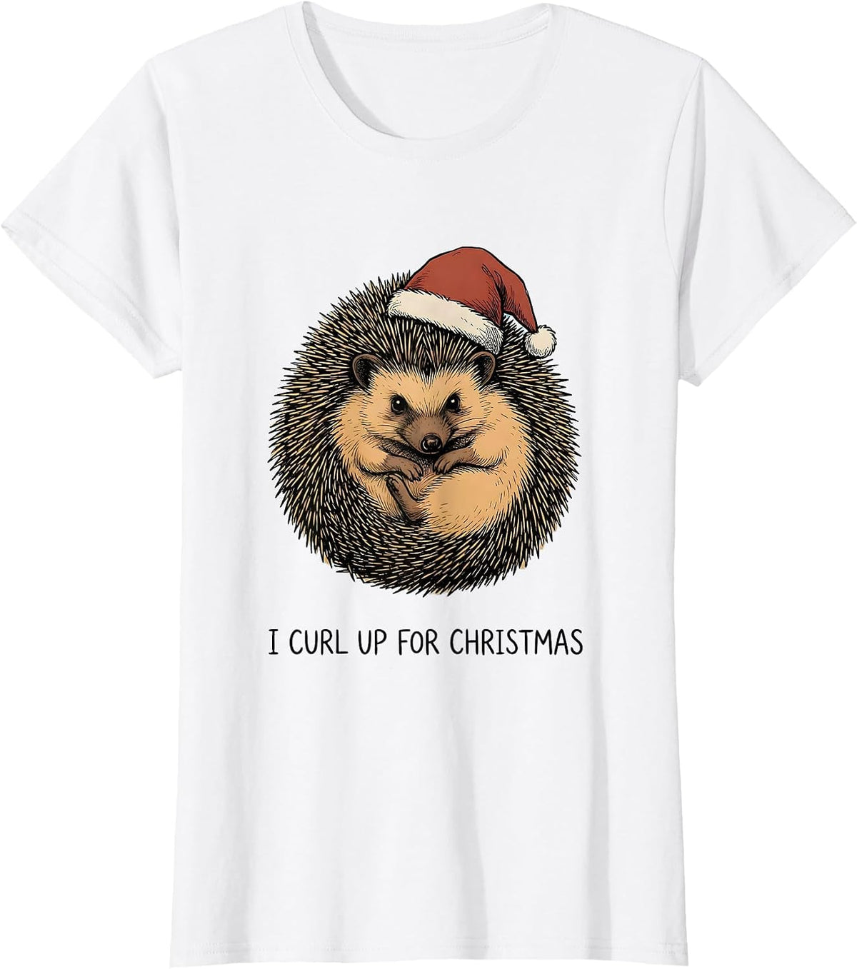 I Curl Up For Christmas Cute Hedgehog Animal Lover Humor T-Shirt - White