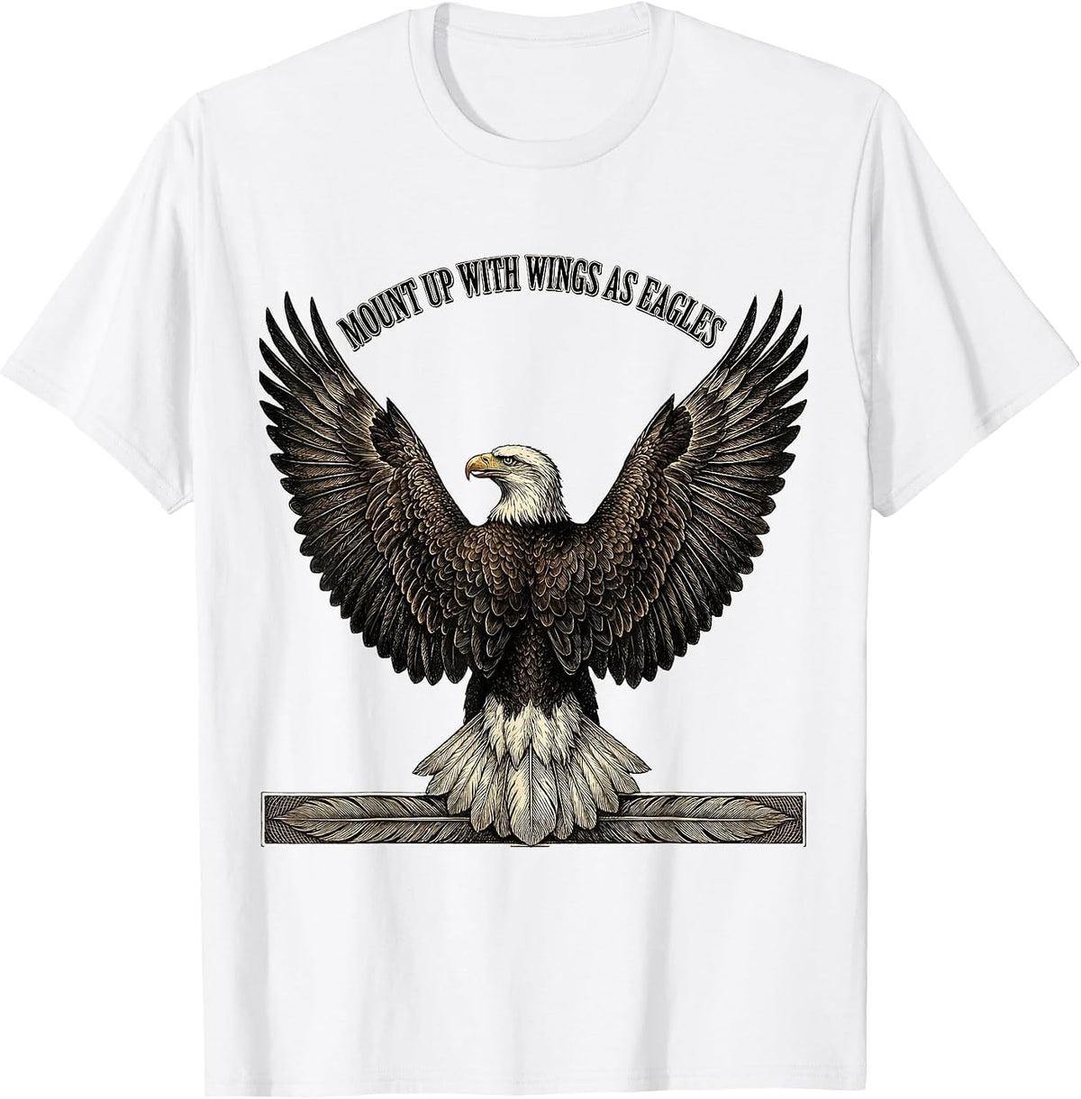Men's Mount Up With Wings As Eagles Vintage Eagle Faith Gift T-Shirt - White