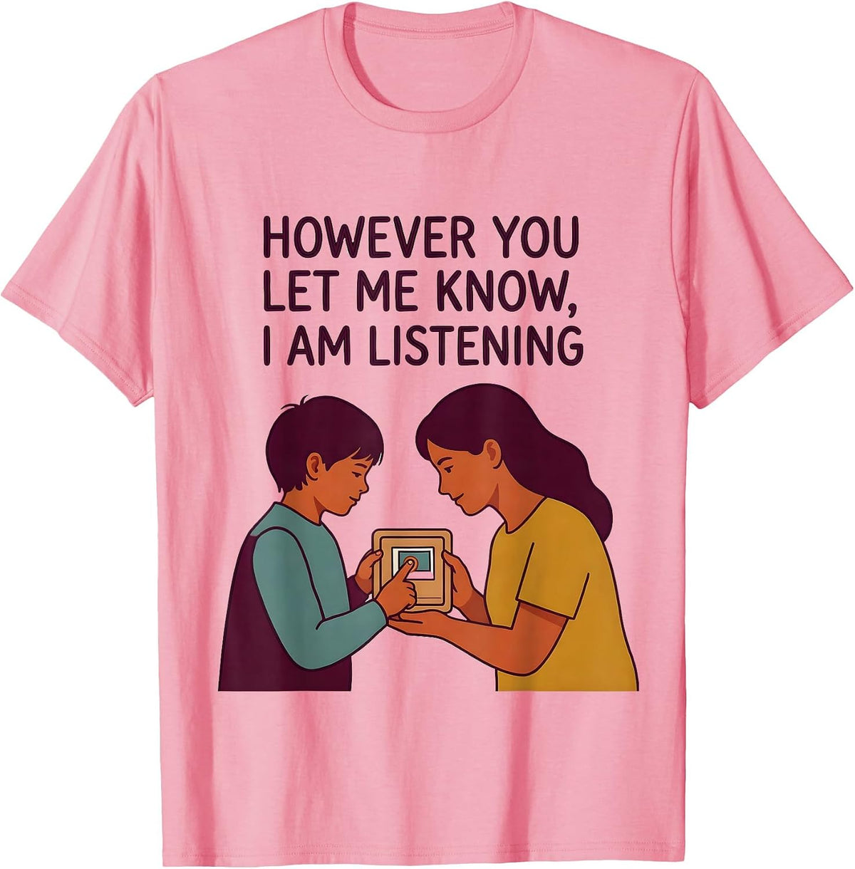Men's However You Let Me Know, I Am Listening AAC T-Shirt - Pink