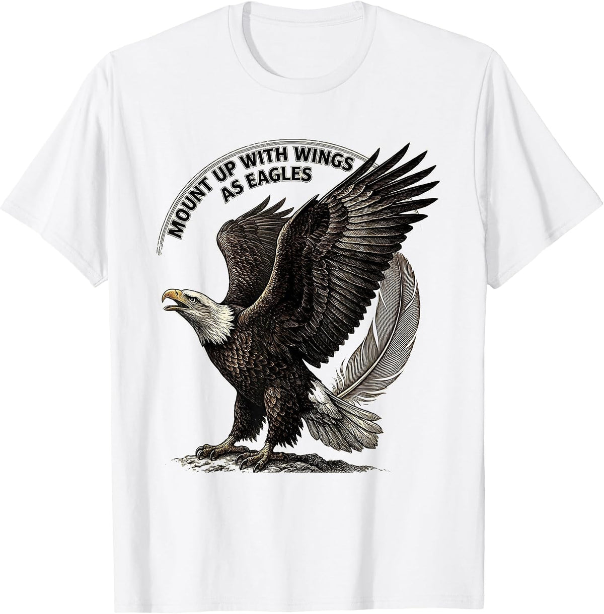 Men's Mount Up With Wings As Eagles Faith Eagle Lover Crosshatch T-Shirt - White