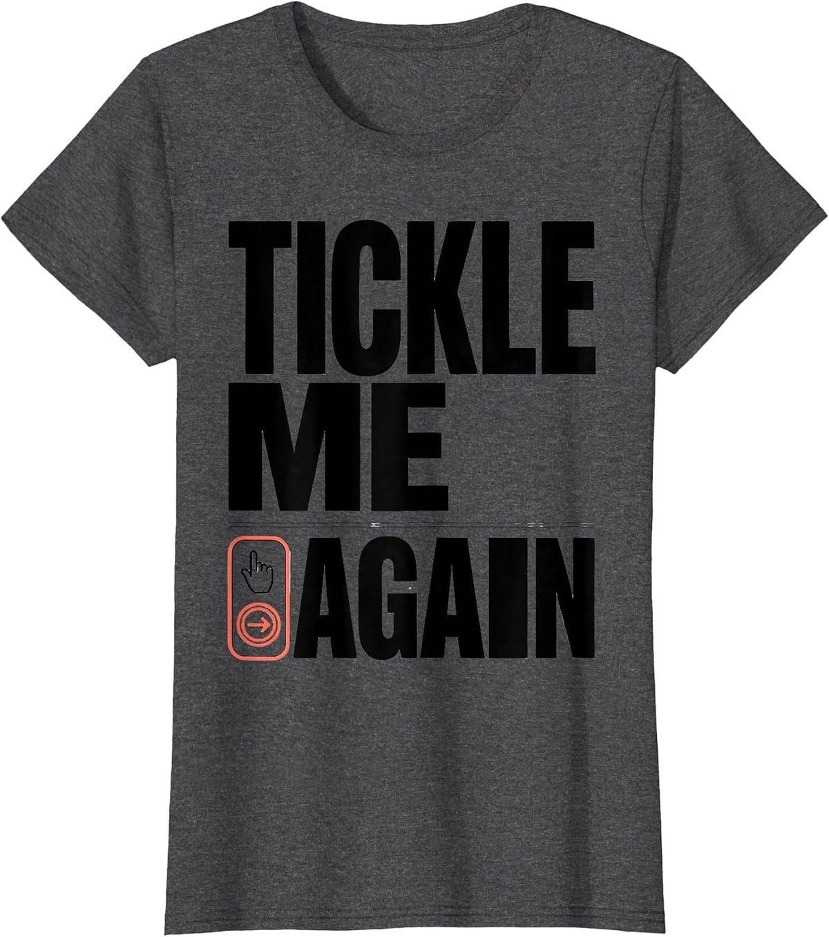 Women's Tickle Me Again Funny Speech Therapist AAC Awareness Gift T-Shirt - Dark Heather Grey