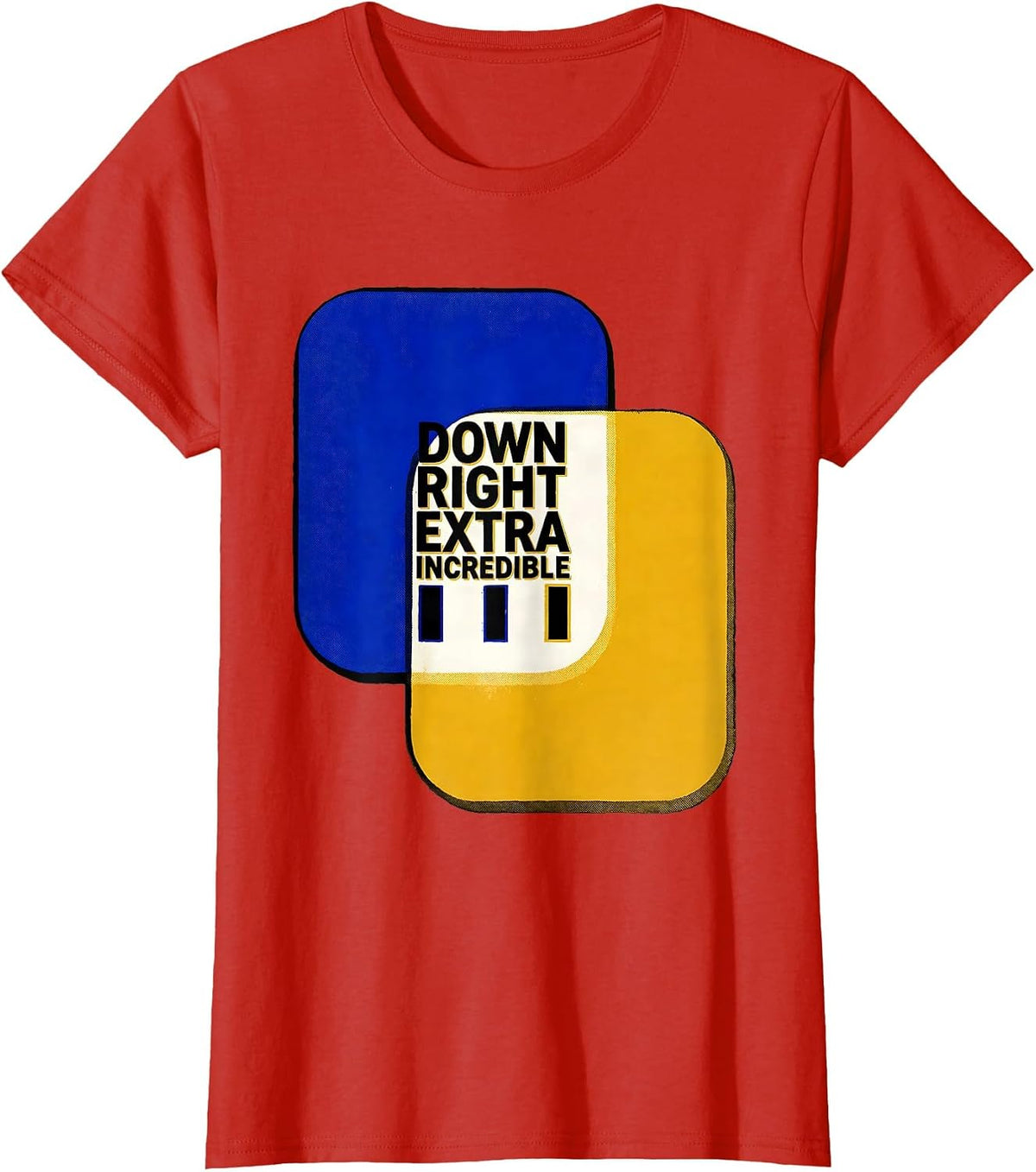 Down Right Extra Incredible Risograph Down Syndrome T-Shirt - Red