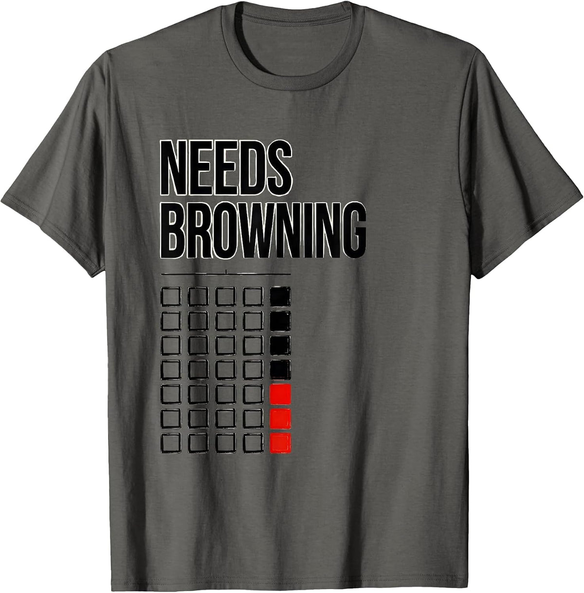 Men's Needs Browning Funny Chef Cooking Kitchen Staff Gift T-Shirt - Asphalt Grey