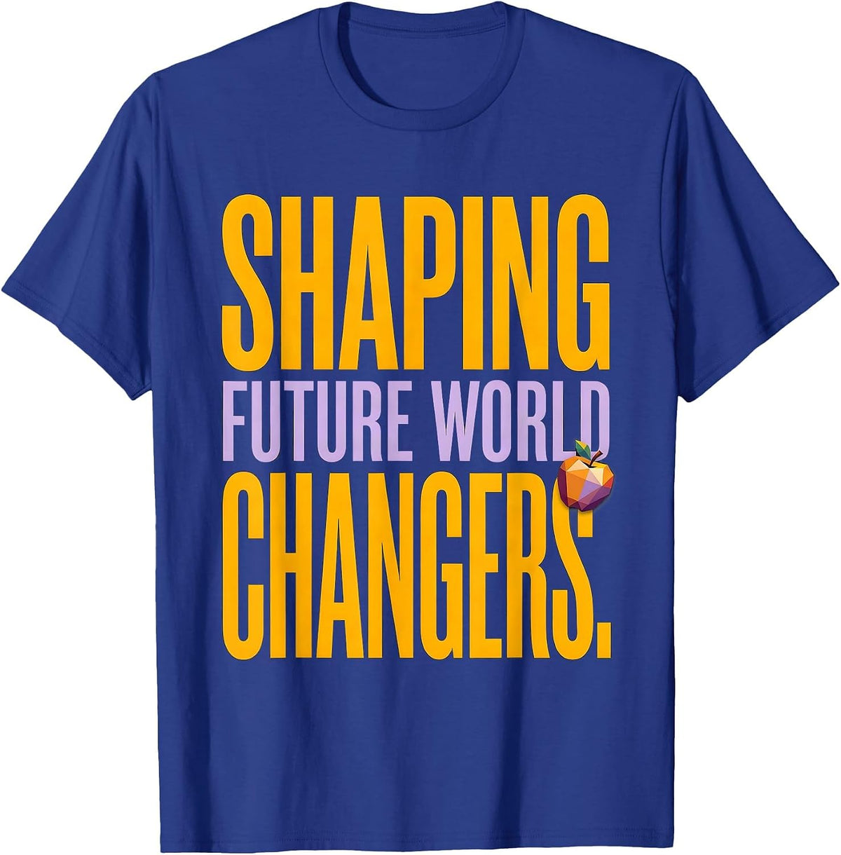 5th Grade Teacher Shaping Future World Changers T-Shirt - Royal Blue