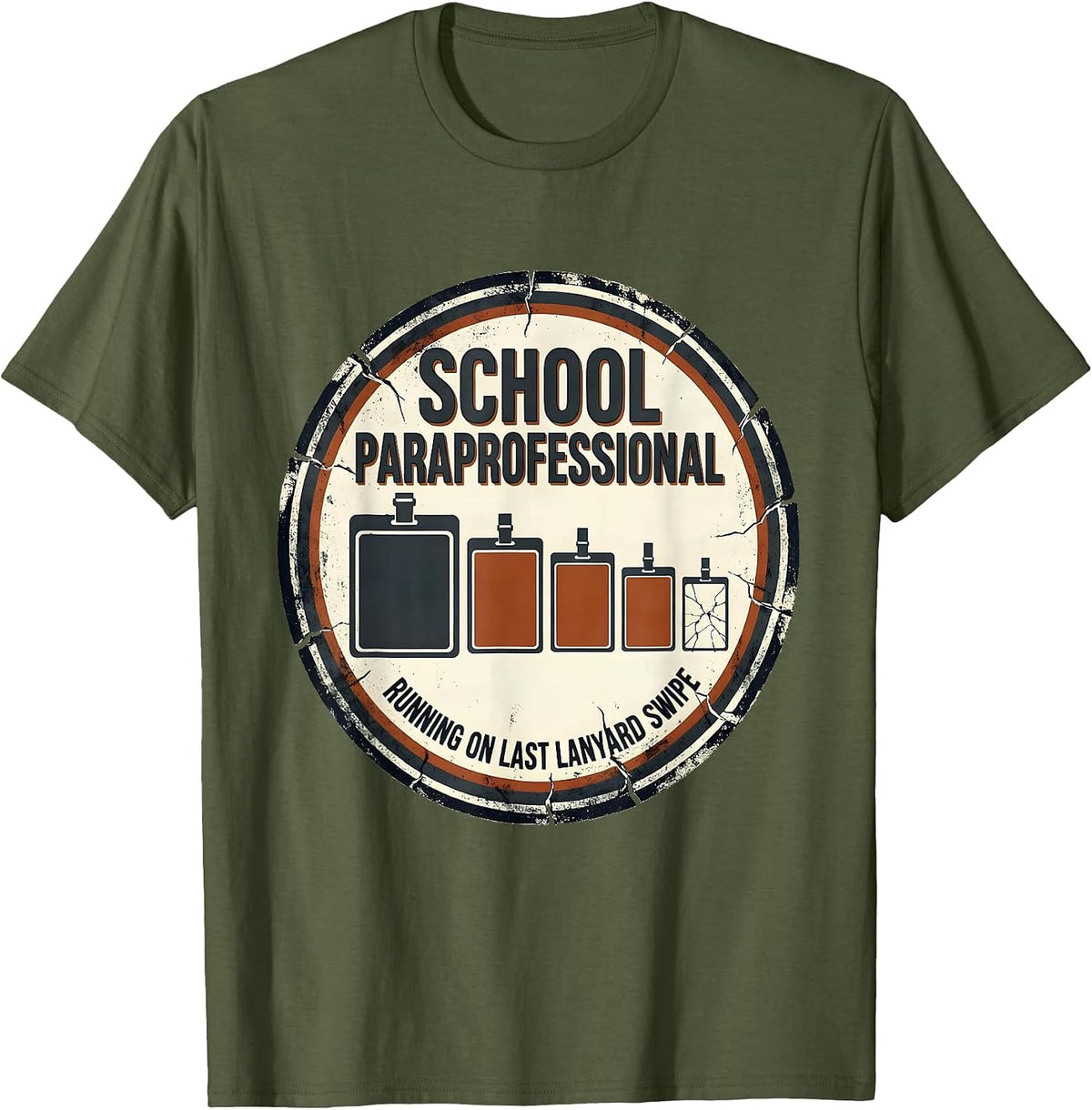 School Paraprofessional, Running On Last Lanyard Swipe T-Shirt - Olive Green