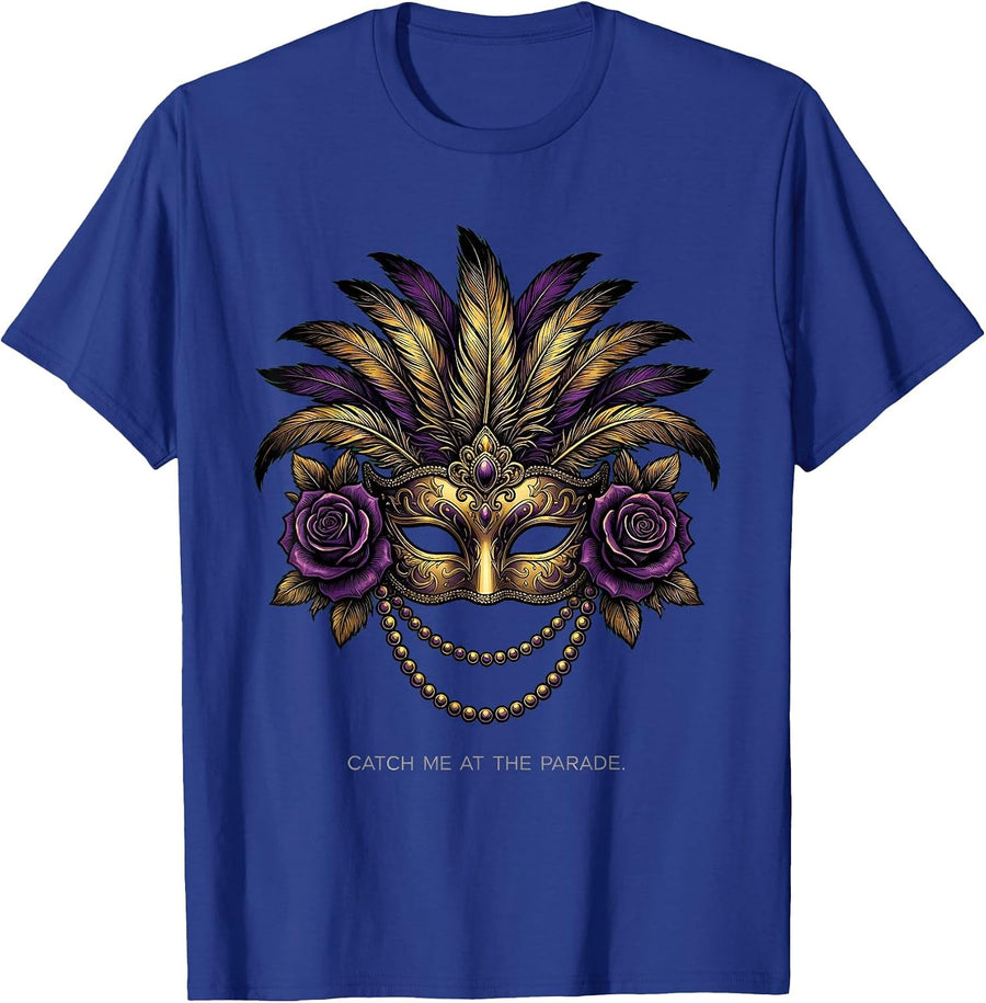 Catch Me At The Parade Mardi Gras Design T-Shirt - Royal Blue