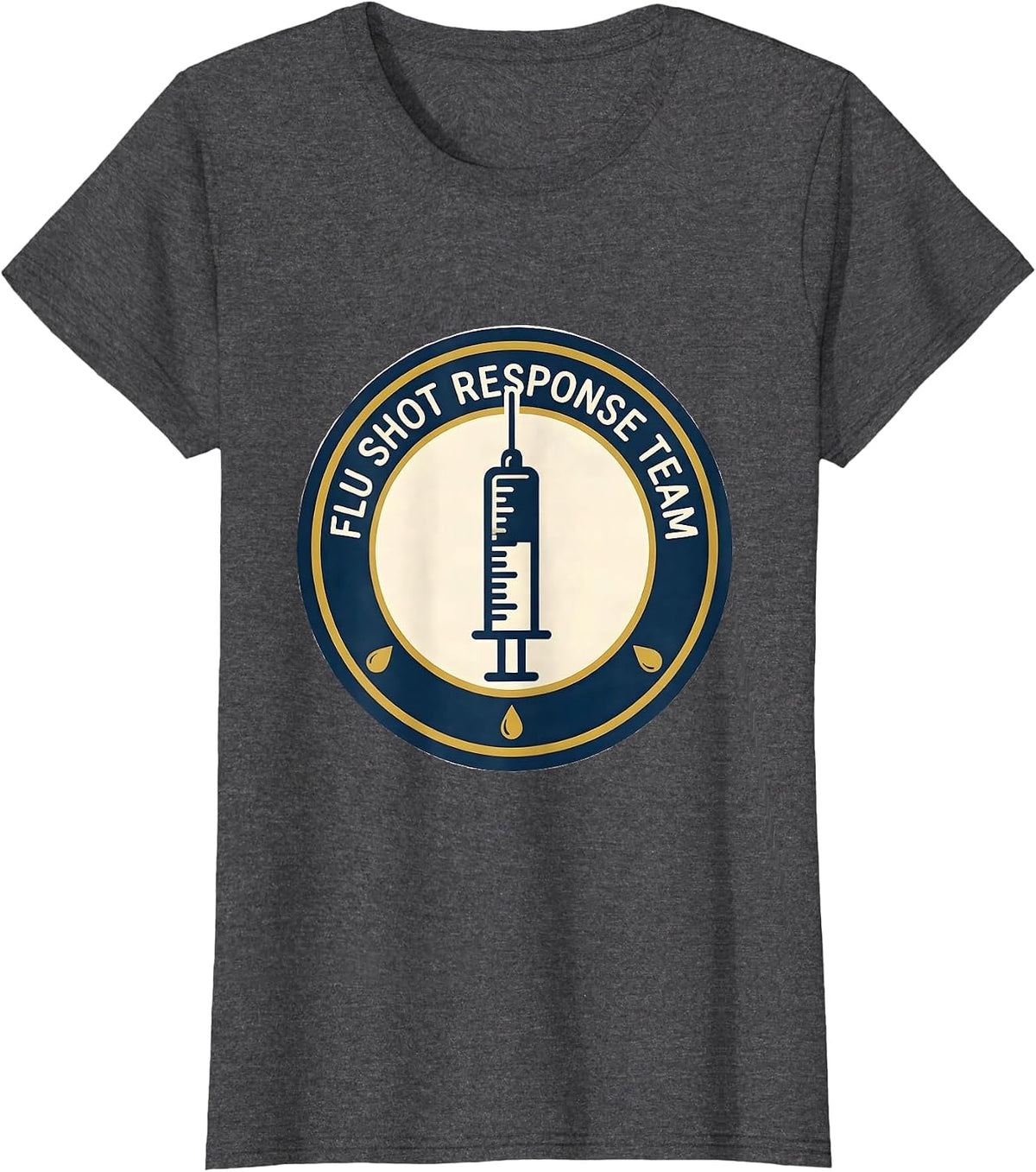 Women's Flu Shot Response Team Funny Nurse Doctor Vaccine Humor T-Shirt - Dark Heather Grey