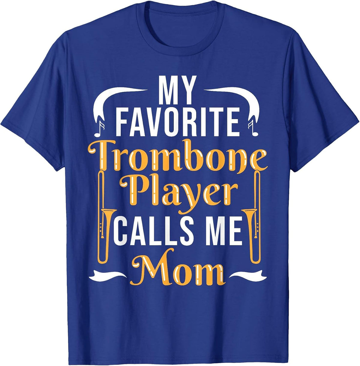 Trombone Player Mama Trombone Player T-Shirt - Royal Blue