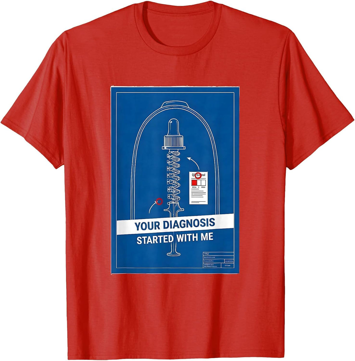 Men's Your Diagnosis Started With Me Technical Blueprint Lab Tech T-Shirt - Red