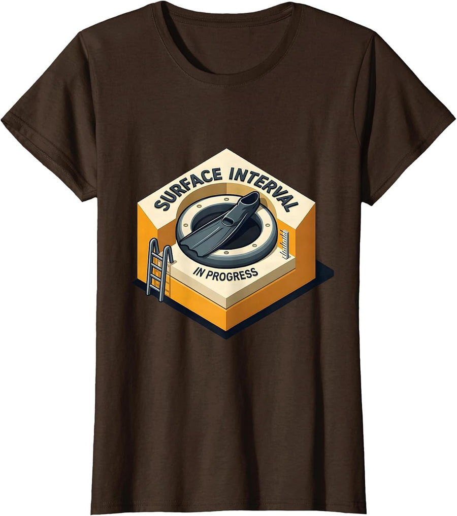 Women's Surface Interval In Progress Funny Scuba Diver Humor T-Shirt - Brown