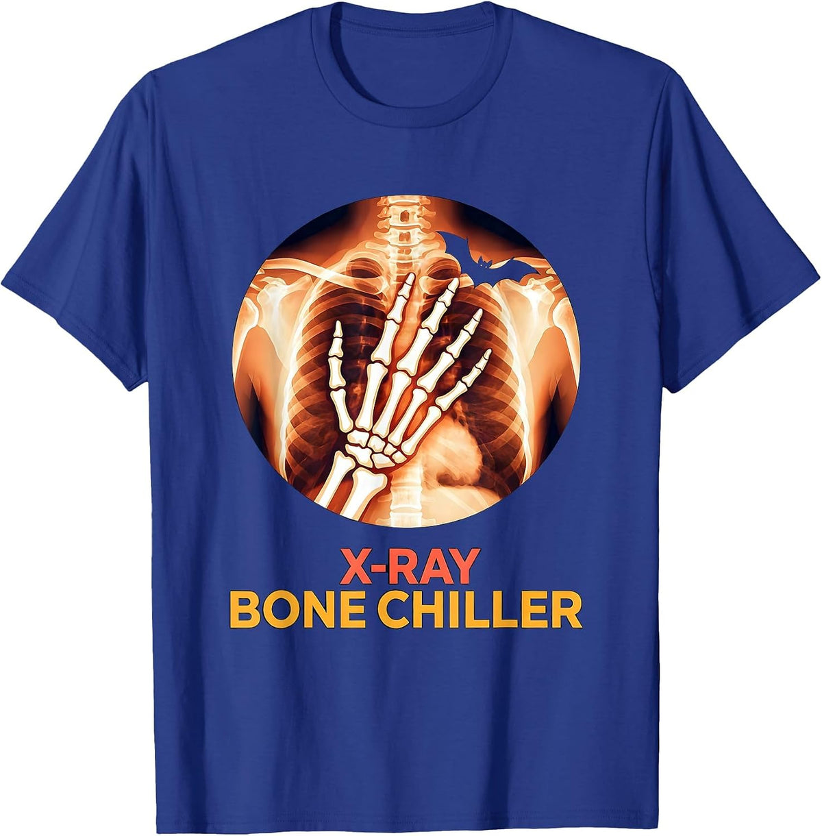 X-Ray Bone Chiller Funny Radiology Tech Halloween Pun T-Shirt - Royal Blue