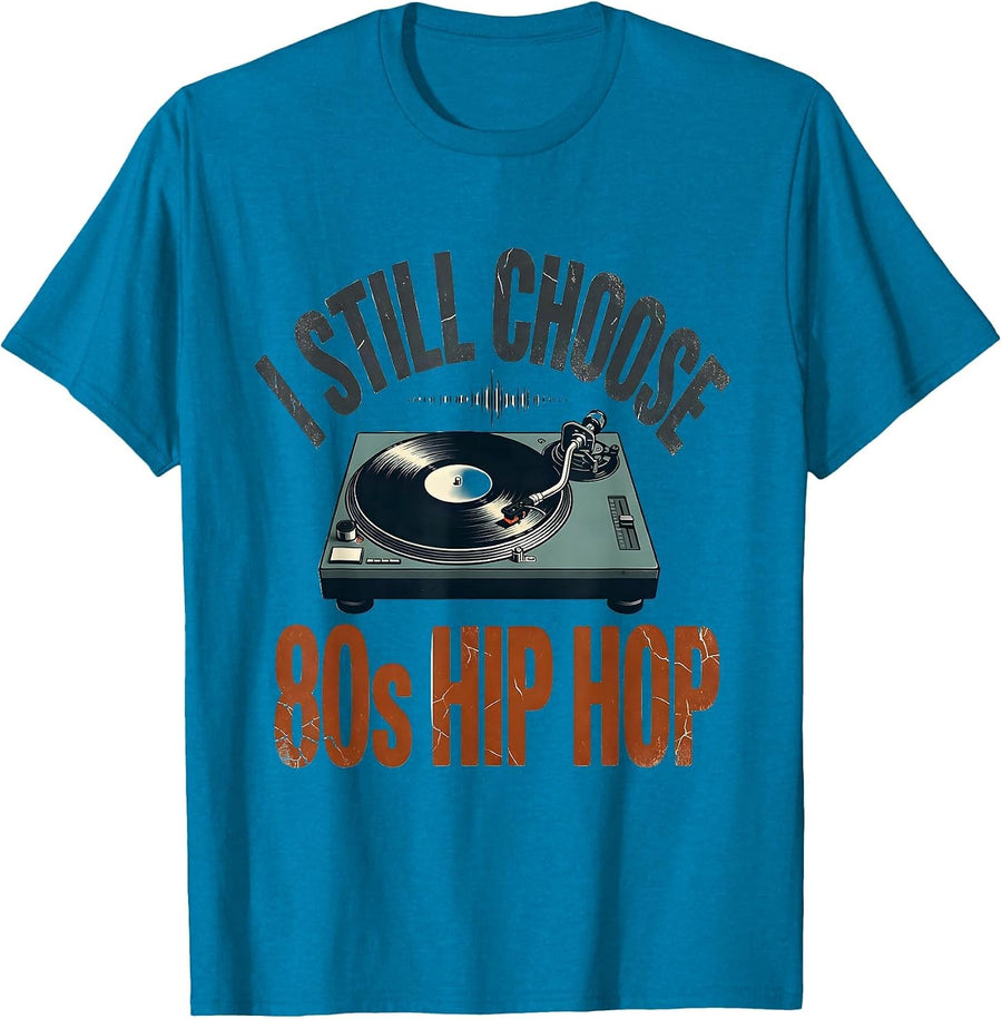 I Still Choose 80s Hip Hop Distressed Retro Music Fan T-Shirt - Sapphire Blue