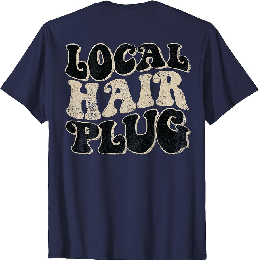 Vintage Local Hair Plug Hairdresser Hair Stylist T-Shirt - Navy Blue