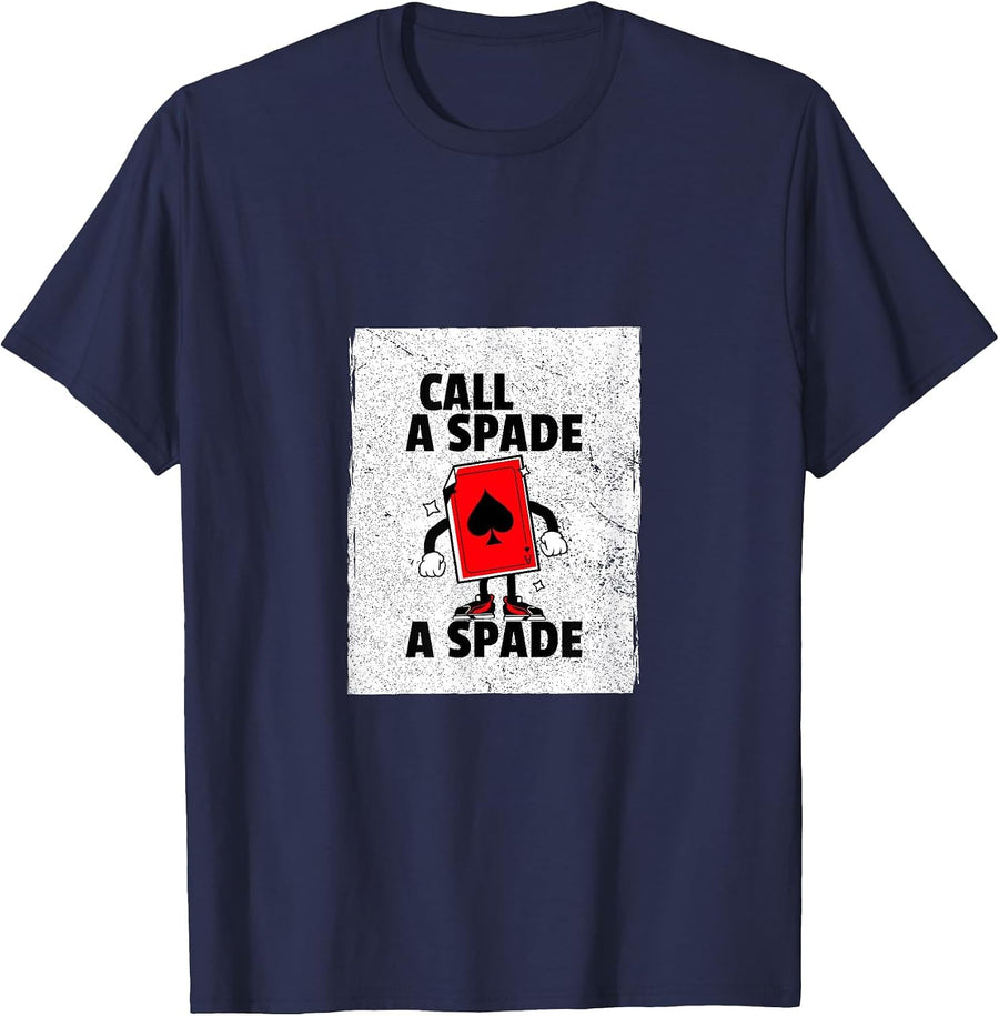 Call A SPADE A SPADE T-Shirt - Navy Blue