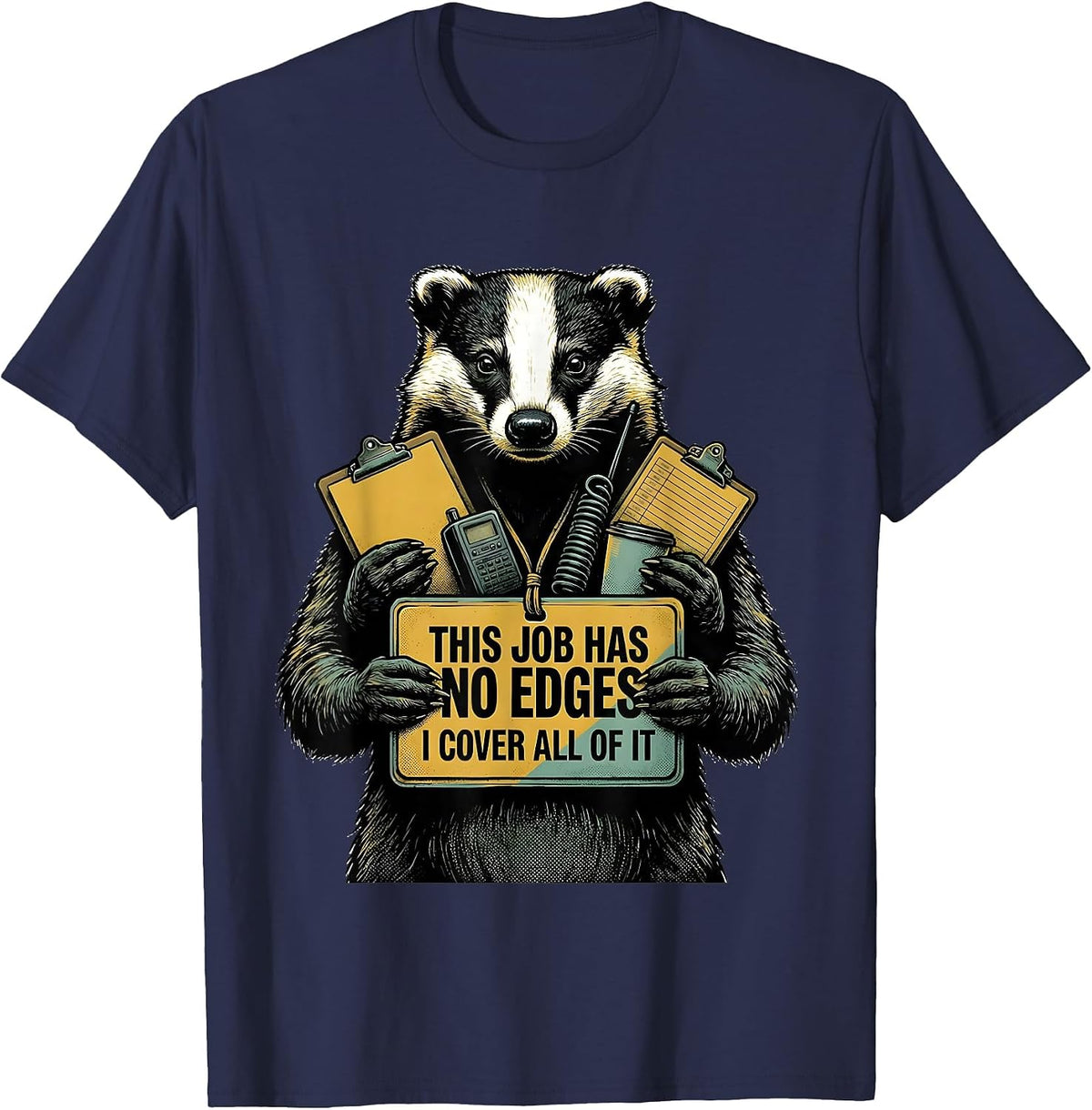 Men's This Job Has No Edges, I Cover All Of It Funny T-Shirt - Navy Blue