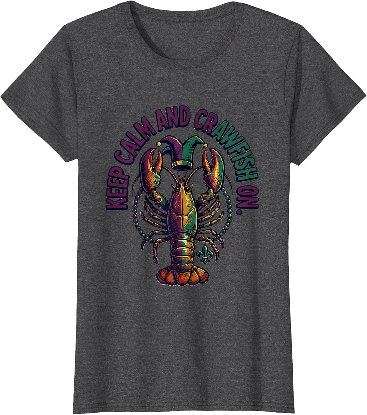 Women's Keep Calm And Crawfish On Funny Mardi Gras Carnival Crawfish T-Shirt - Dark Heather Grey