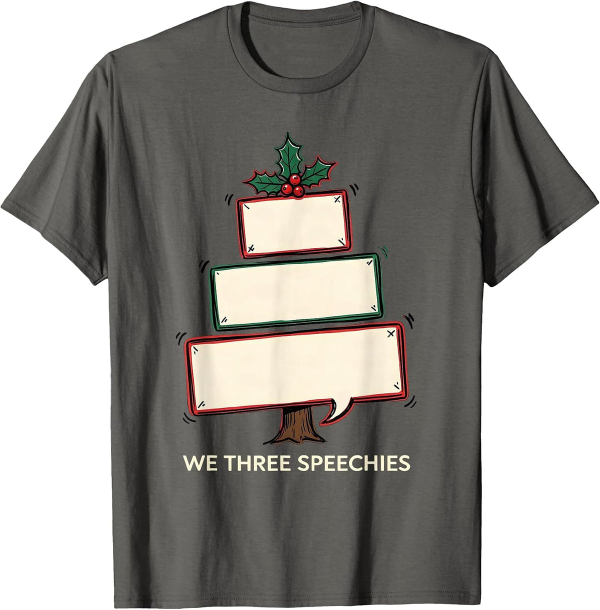 Men's We Three Speechies Funny SLP Christmas Tree Speech Therapist T-Shirt - Asphalt Grey