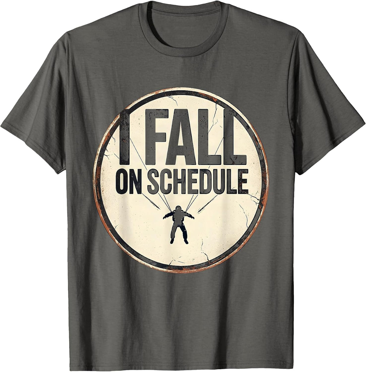 Men's I Fall On Schedule Distressed Skydiving Freefall Enthusiast T-Shirt - Asphalt Grey