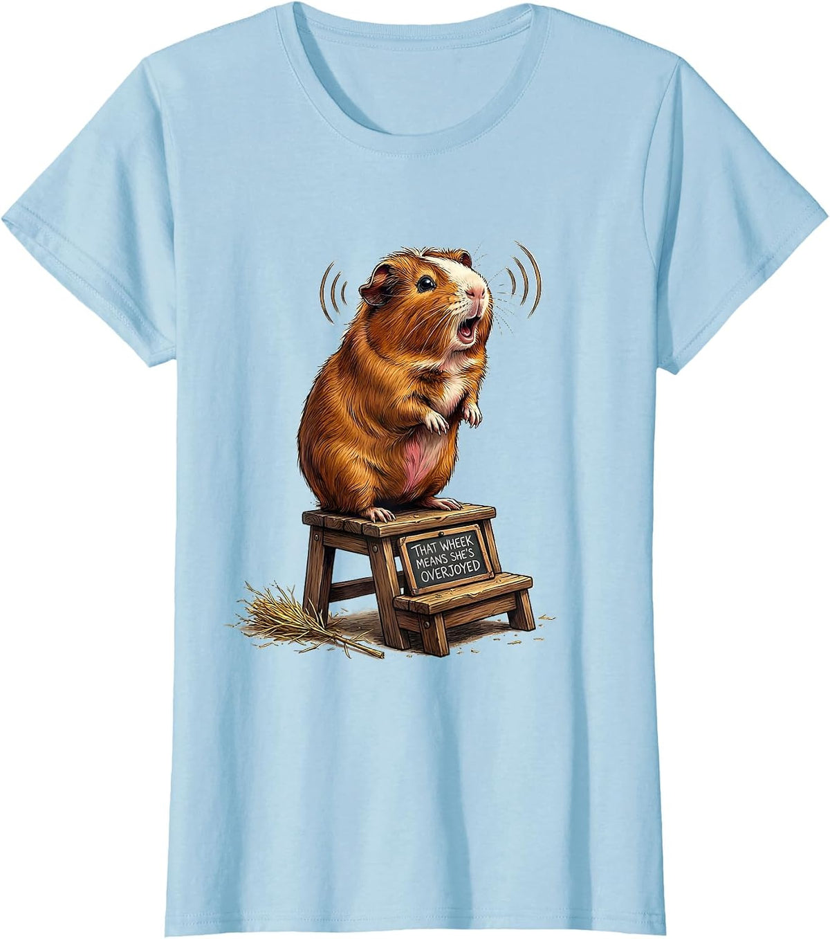 That Wheek Means She's Overjoyed Funny Guinea Pig Cavy Lover T-Shirt - Baby Blue