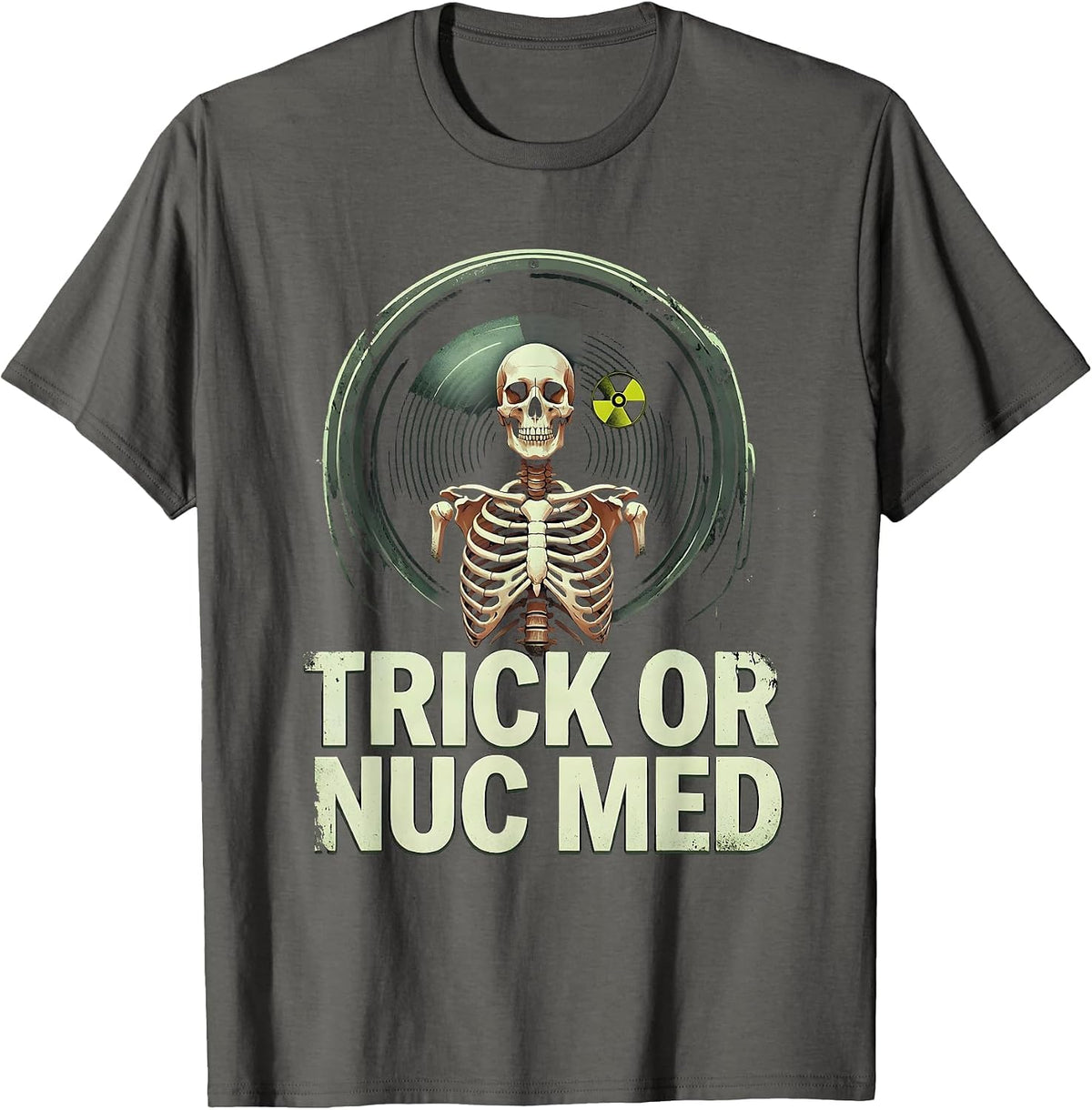 Trick Or Nuc Med Distressed Radiology Tech Halloween T-Shirt - Asphalt Grey
