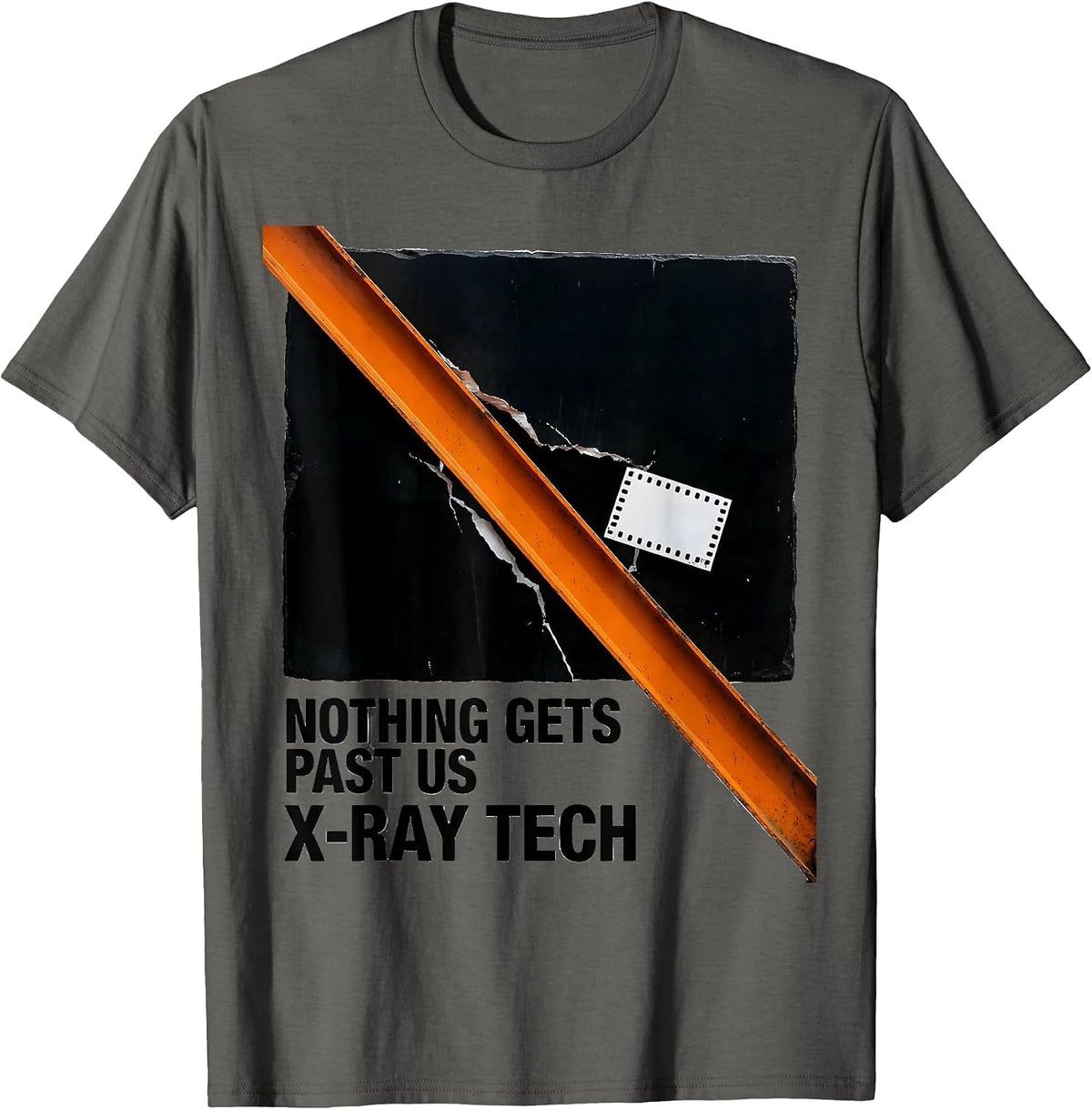 Nothing Gets Past Us X-Ray Tech Radiology Rad Tech T-Shirt - Asphalt Grey