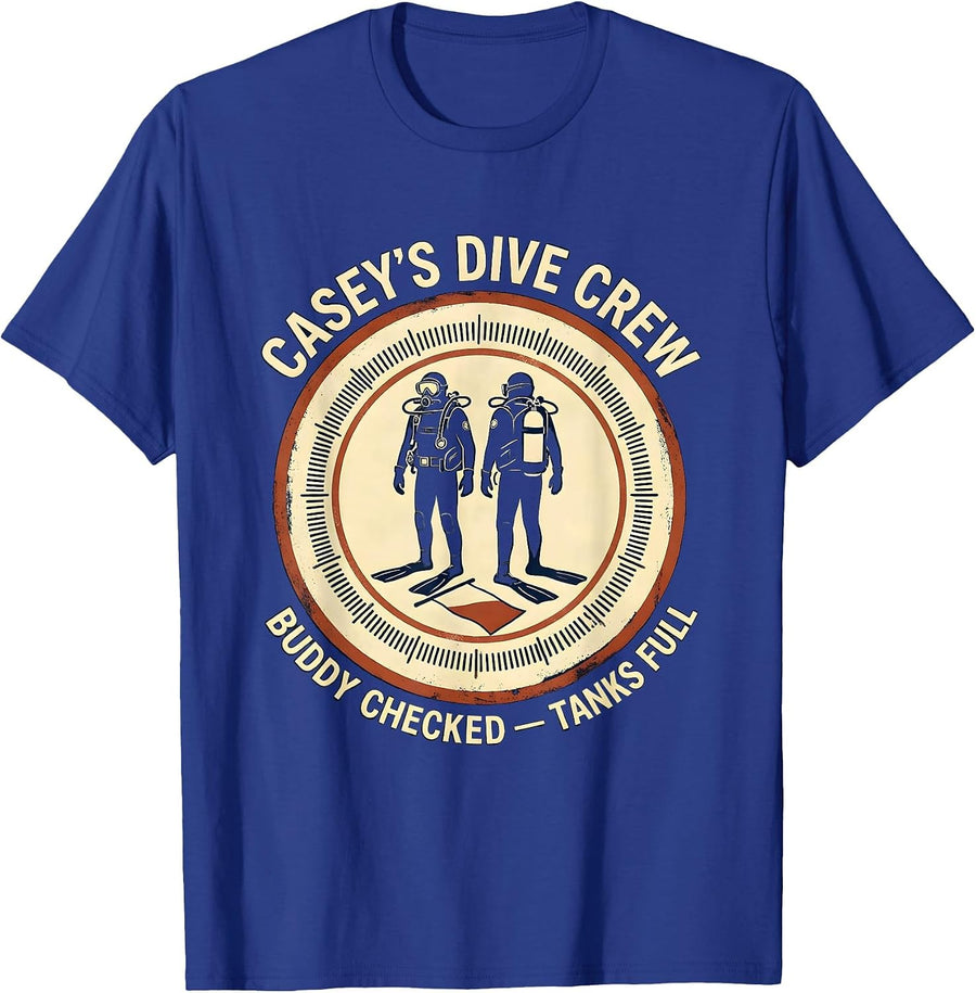 Casey's Dive Crew — Buddy Checked, Tanks Full Scuba Diver T-Shirt - Royal Blue