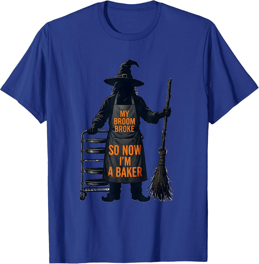 My Broom Broke So Now I'm A Baker Funny Halloween Occupation T-Shirt - Royal Blue
