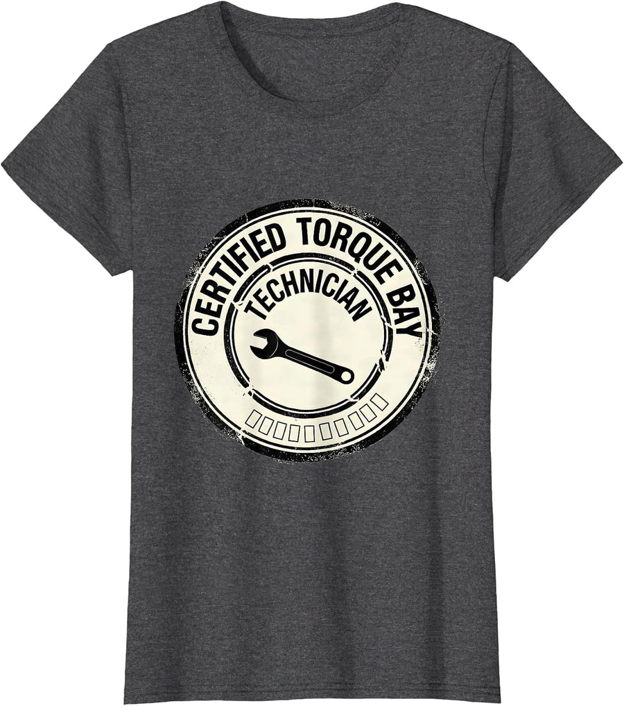 Women's Certified Torque Bay Technician Funny Car Guy Mechanic Humor T-Shirt - Dark Heather Grey