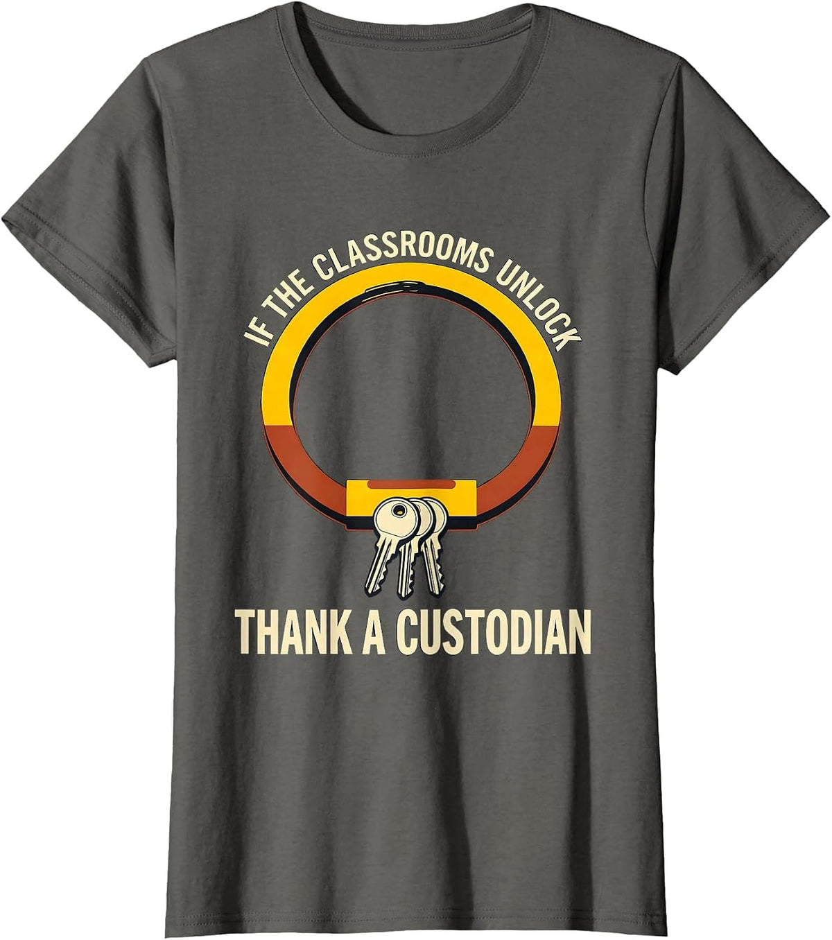 Women's If The Classrooms Unlock Thank A Custodian Crew T-Shirt - Asphalt Grey