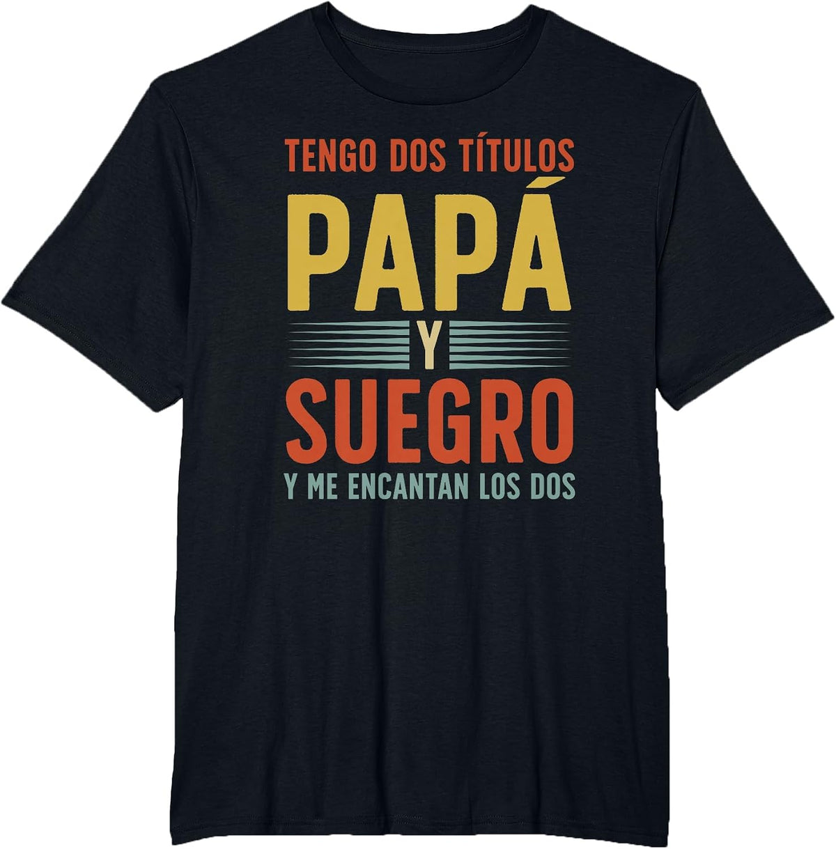 Papá Y Suegro Spanish Father in Law Suegro Appreciation T-Shirt - Black