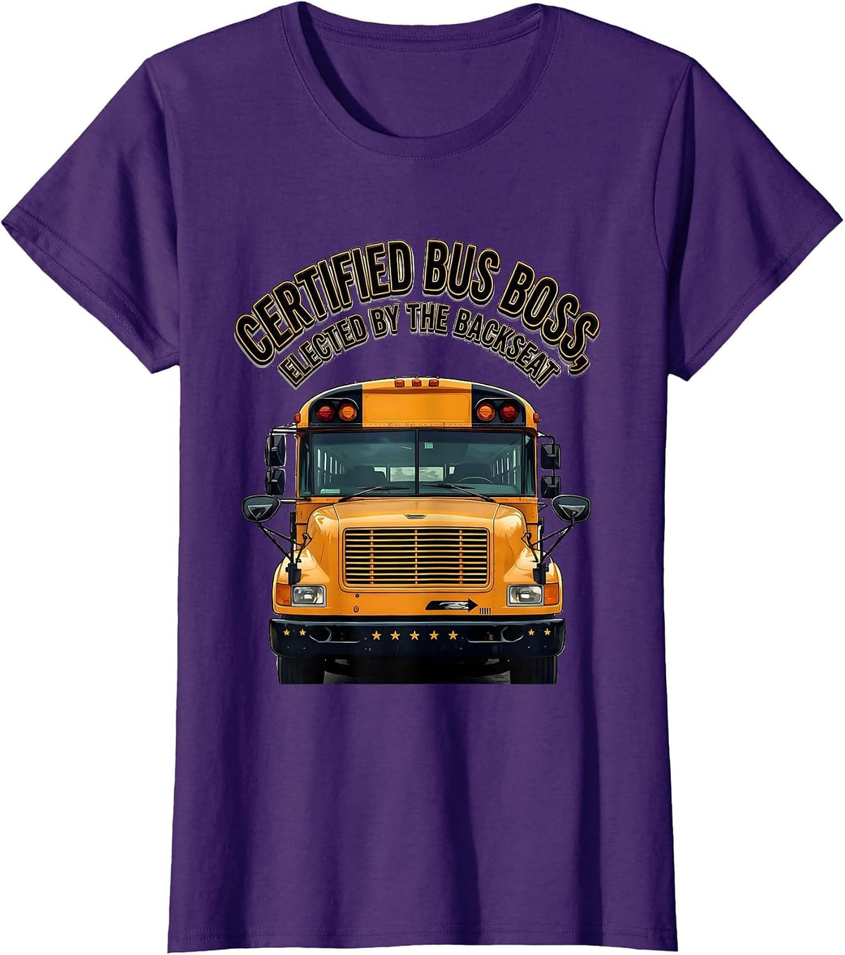 Women's Certified Bus Boss, Elected By The Backseat Funny T-Shirt - Purple