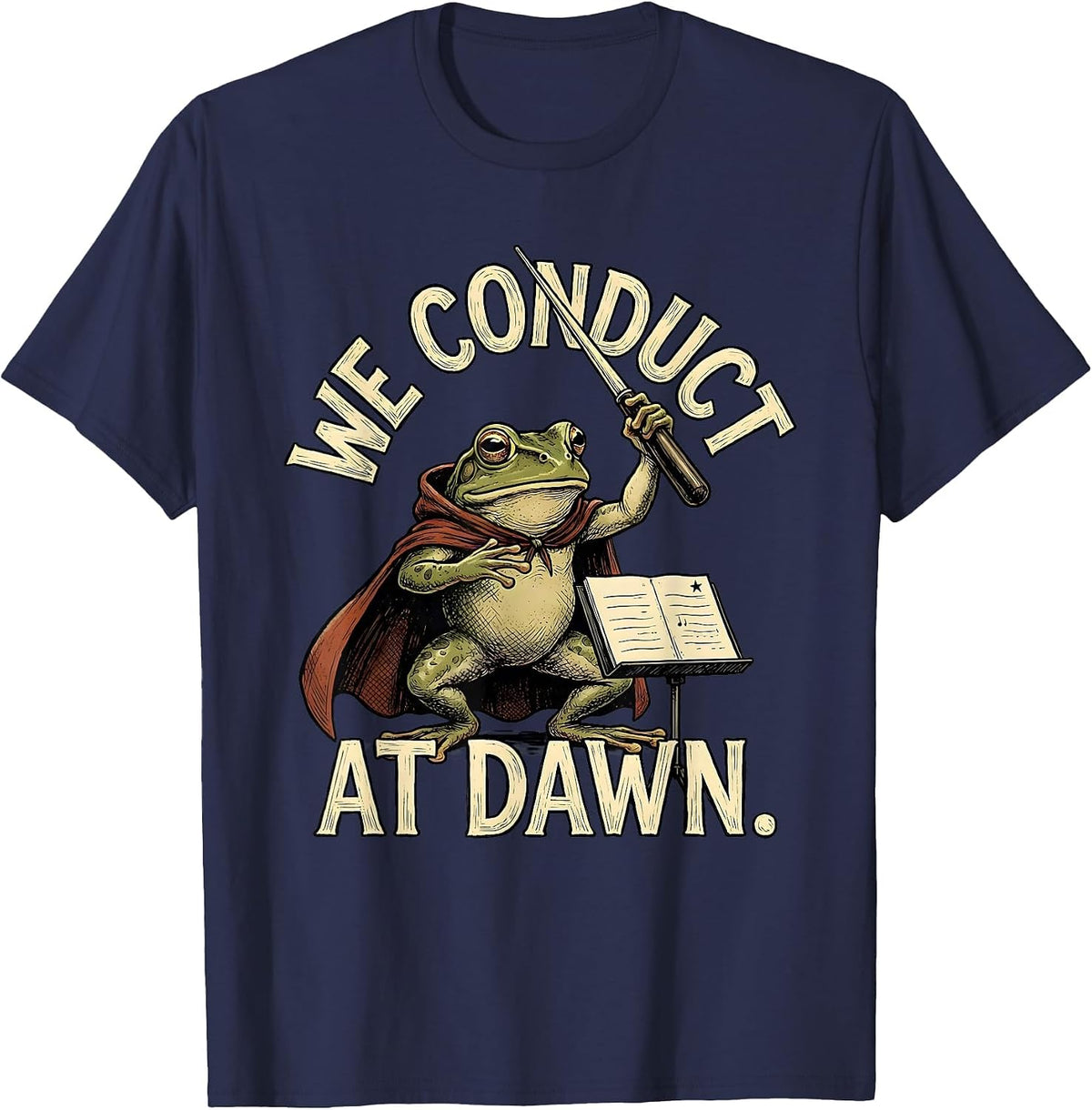 We Conduct At Dawn Funny Frog Teacher Back to School T-Shirt - Navy Blue