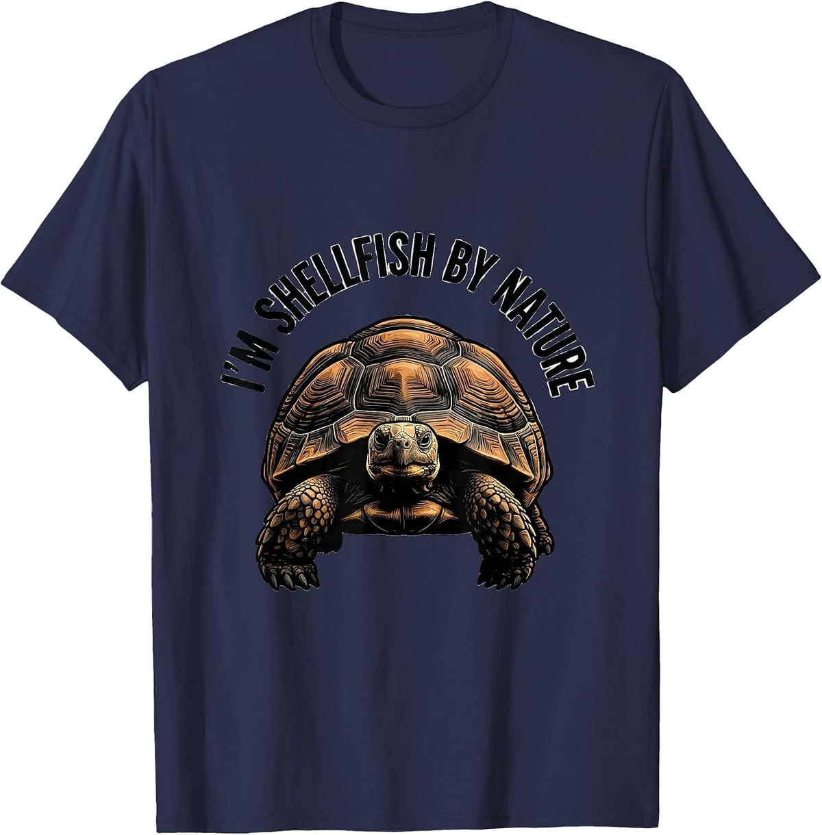 I'm Shellfish By Nature Funny Turtle Lover Pet Owner Humor T-Shirt - Navy Blue