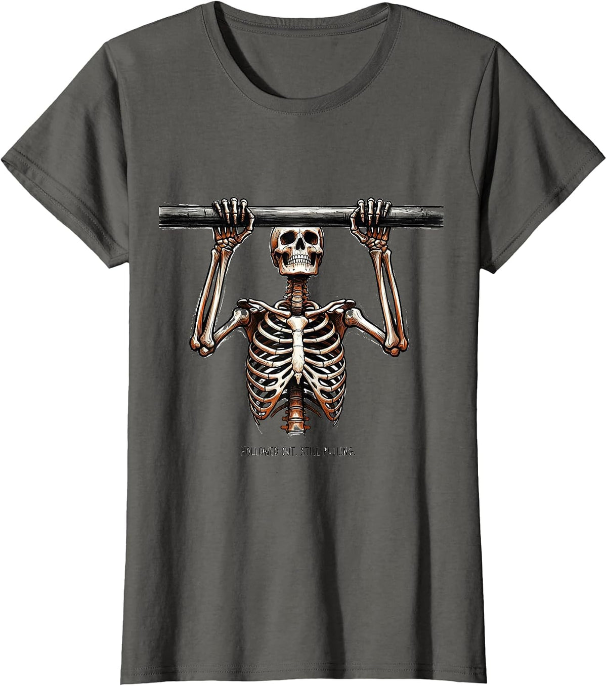 Women's Hollowed Out Still Pulling Funny Gym Workout Skeleton T-Shirt - Asphalt Grey