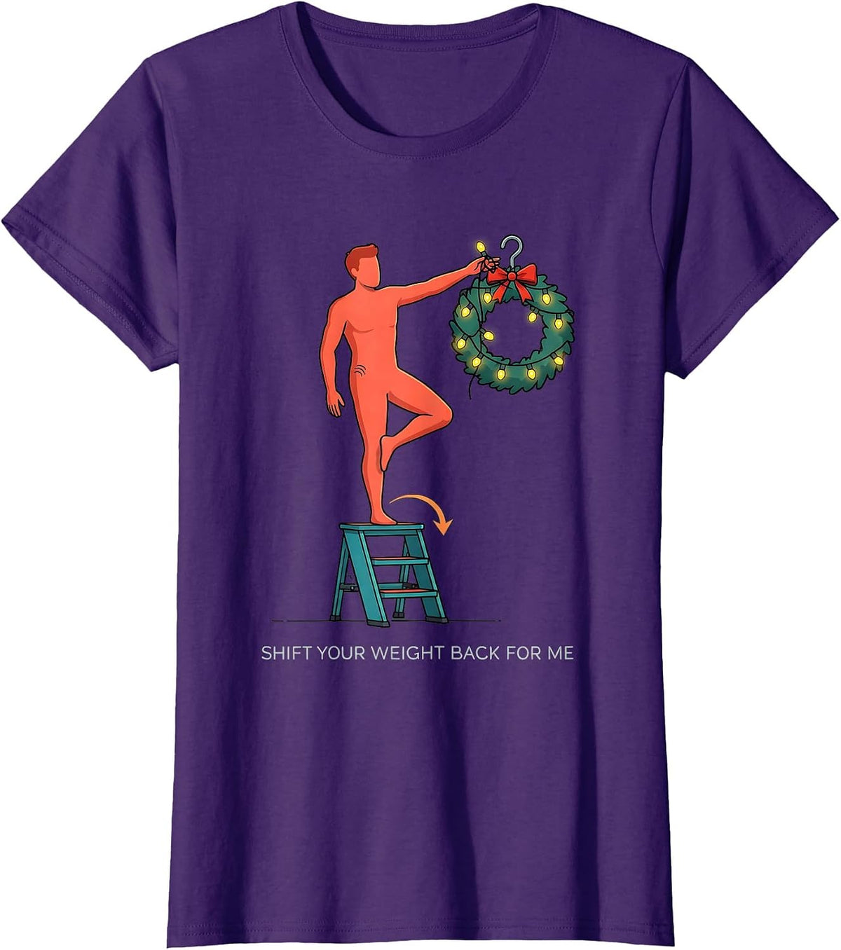 Women's Shift Your Weight Back For Me Funny Physical Therapist T-Shirt - Purple