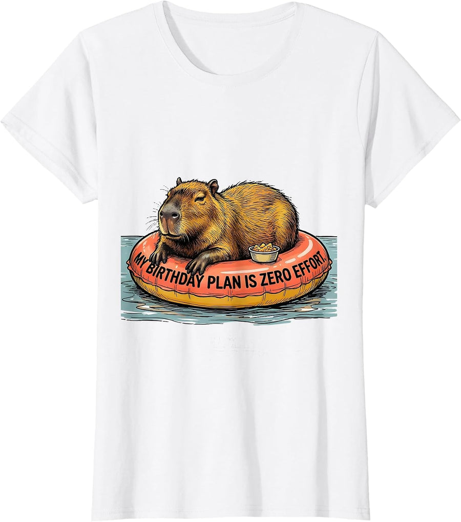 Women's My Birthday Plan Is Zero Effort Funny Capybara Meme Birthday T-Shirt - White