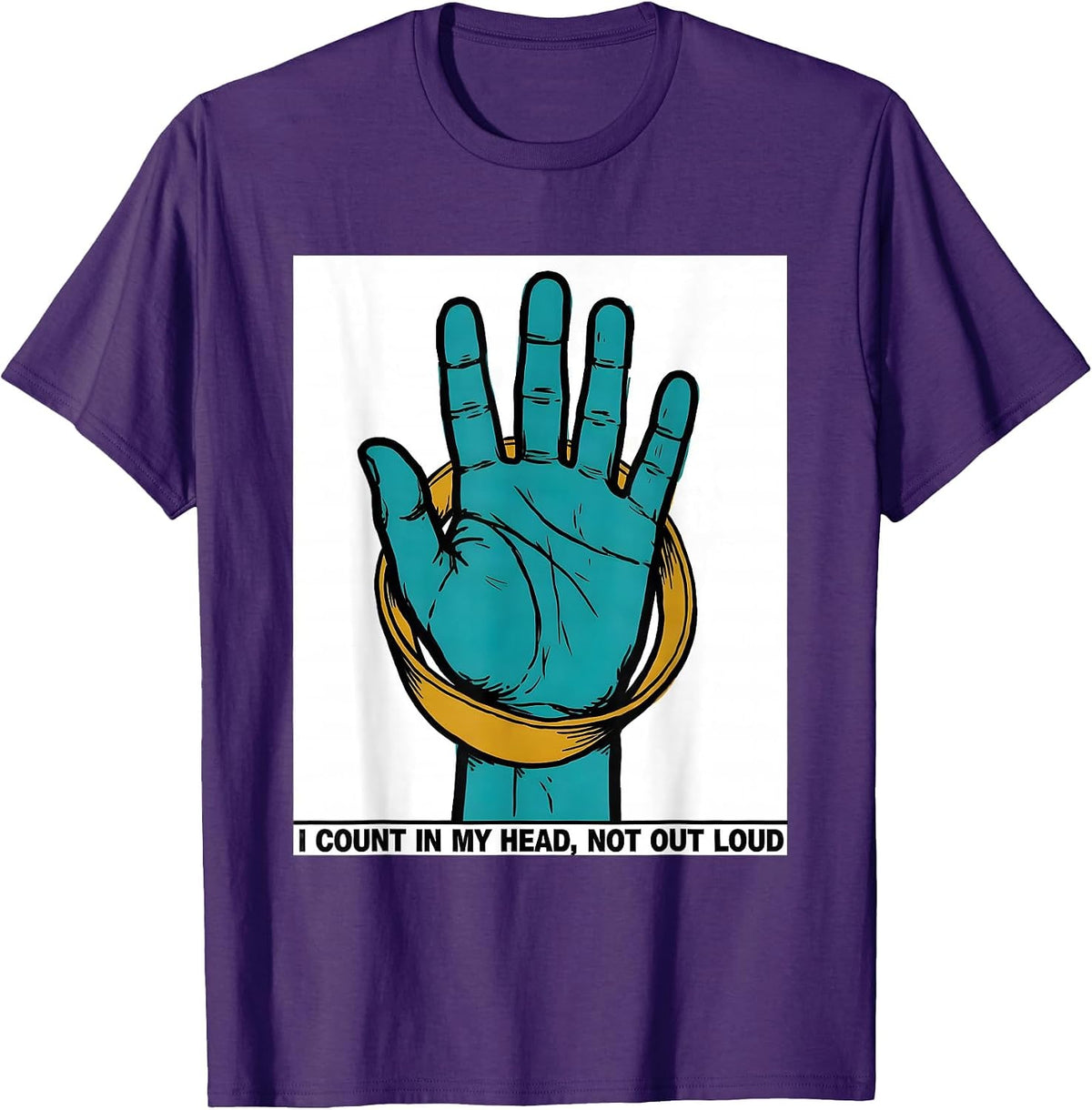 I Count In My Head, Not Out Loud Physical Therapist PT Humor T-Shirt - Purple
