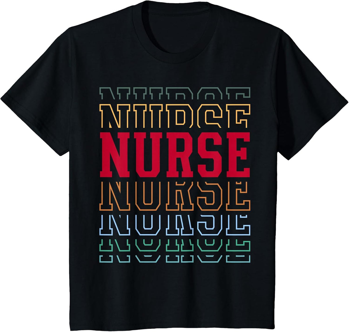 Nurse Funny Retro Layered Text Nursing Men Women T-Shirt - Black
