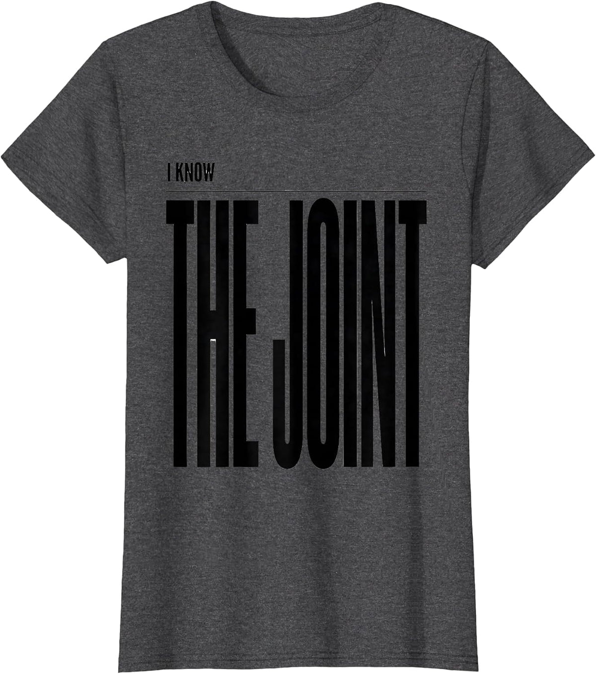 Women's I Know The Joint Funny Massage Therapist Chiropractor Humor T-Shirt - Dark Heather Grey