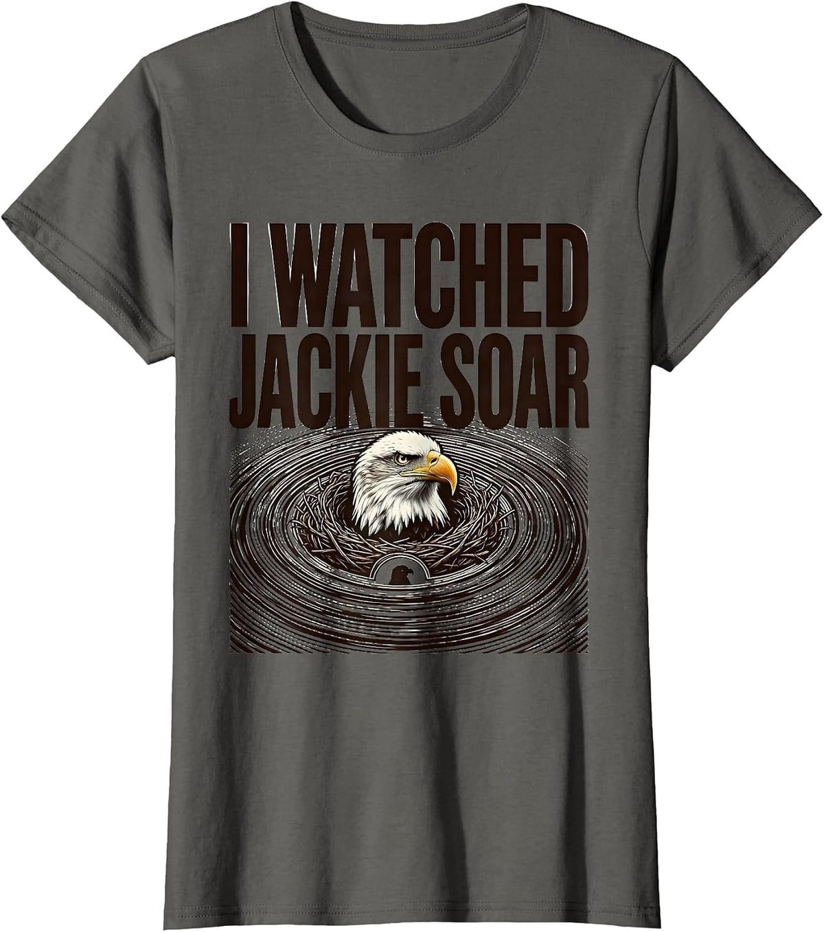 Women's I Watched Jackie Soar Sentimental Eagle Memorial Big Bear T-Shirt - Asphalt Grey