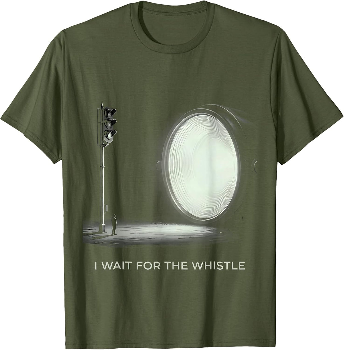 Men's I Wait For The Whistle Steam Locomotive Train Engineer T-Shirt - Olive Green