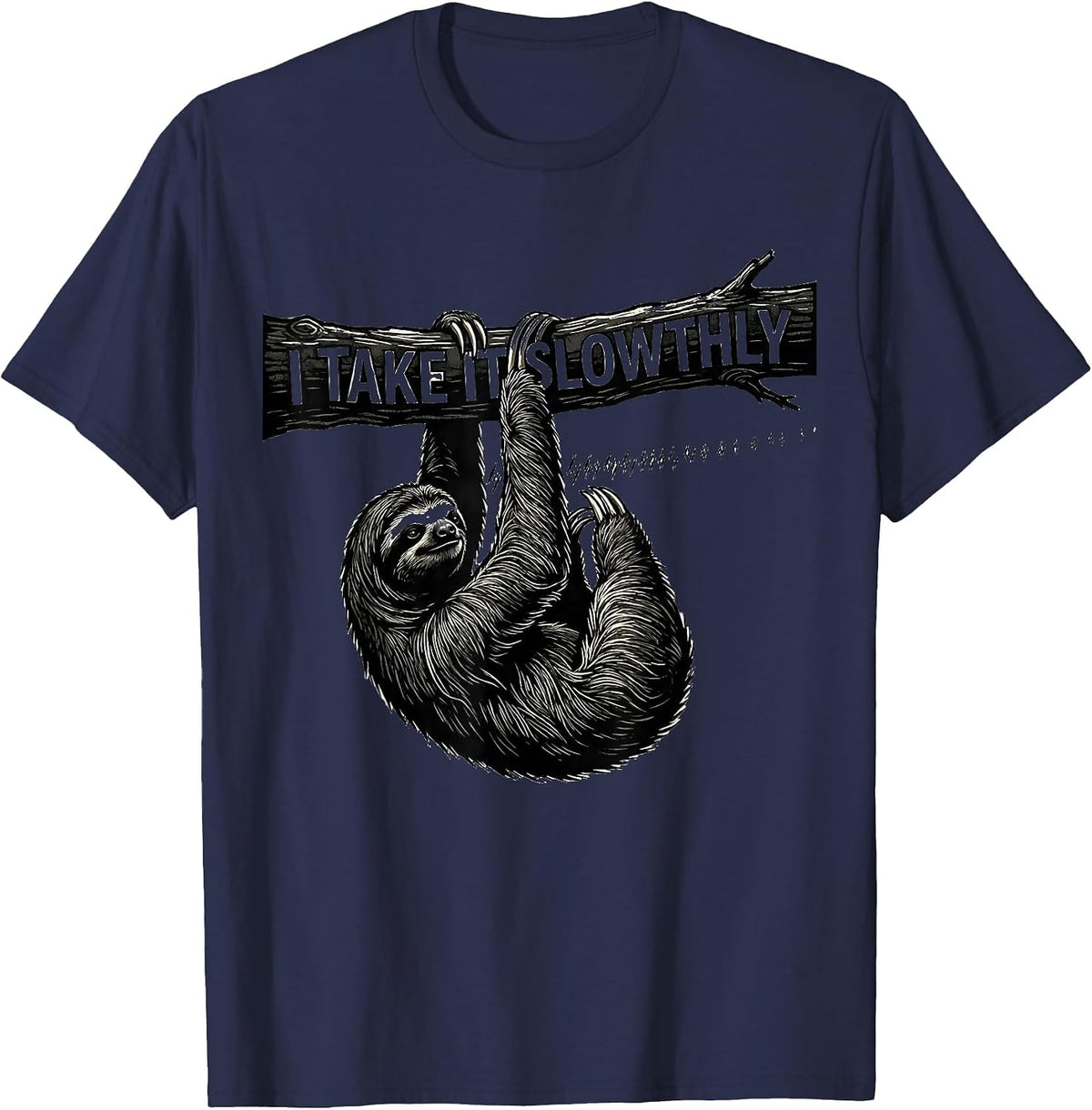 I Take It Slowthly Funny Sloth Lover Novelty Humor Gift T-Shirt - Navy Blue