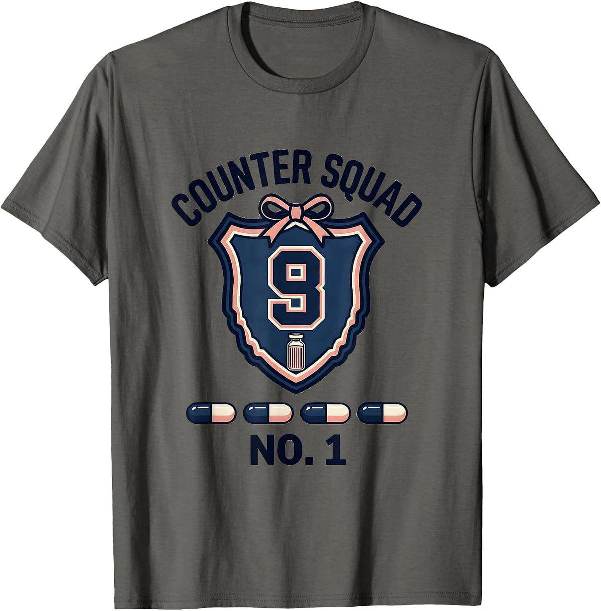 Counter Squad No 1 Cute Pharmacy Tech Humor T-Shirt - Asphalt Grey