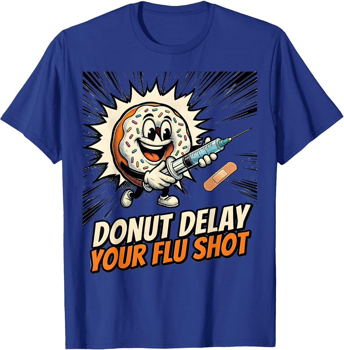 Donut Delay Your Flu Shot Comic Book Nurse Medical Humor T-Shirt - Royal Blue