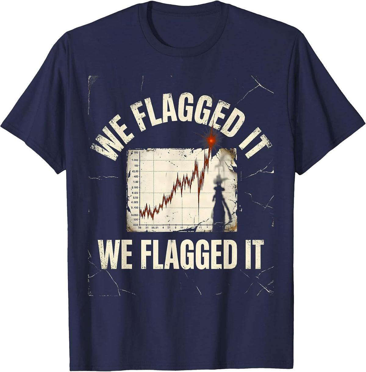 We Flagged It Funny Lab Tech QC Chart Out Of Control T-Shirt - Navy Blue