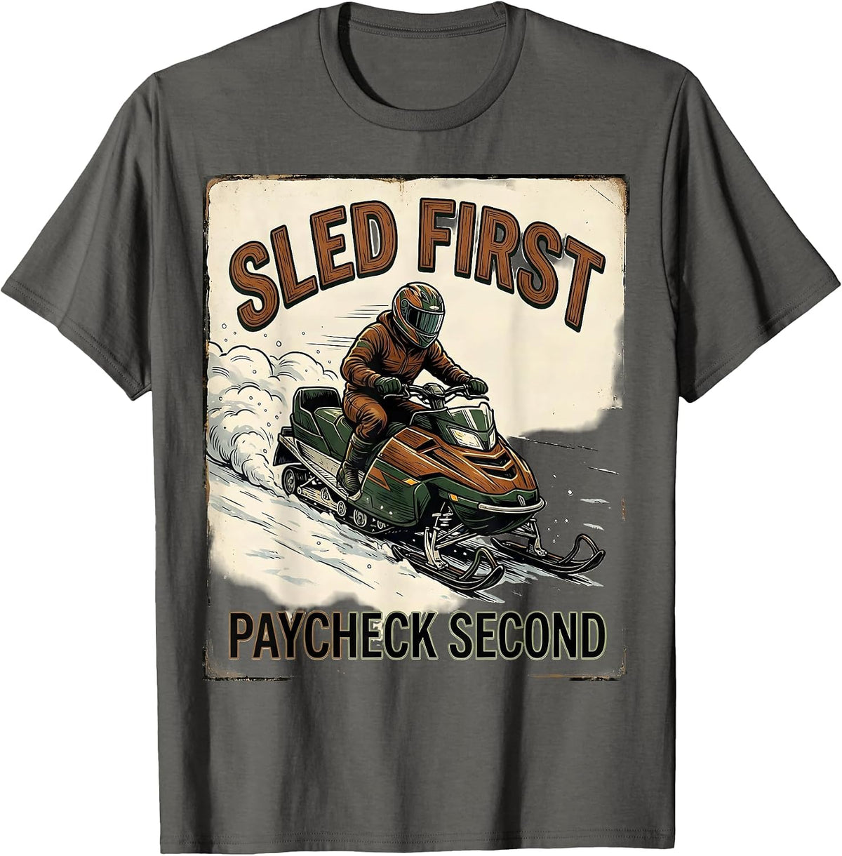 Sled First Paycheck Second Vintage Snowmobiling Humor T-Shirt - Asphalt Grey