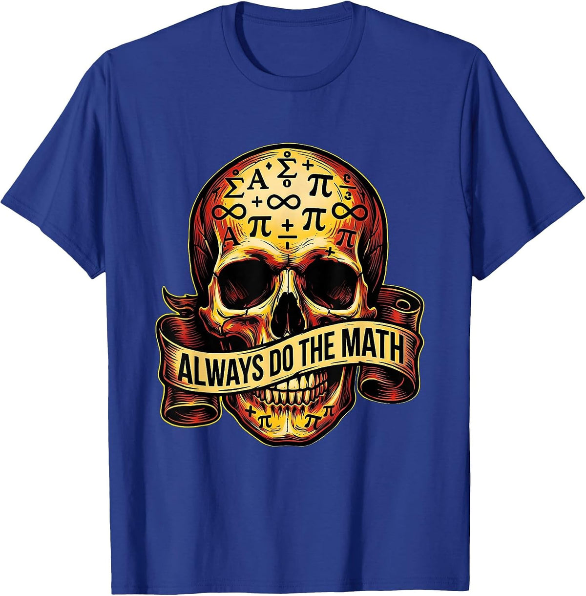 Always Do The Math Bold Statement Design T-Shirt - Royal Blue
