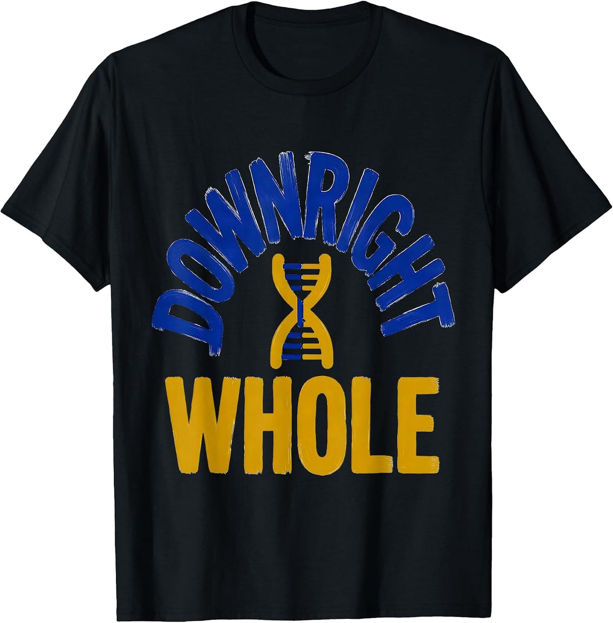Men's Downright Whole Sign Painter Showcard Down Syndrome T-Shirt - Black