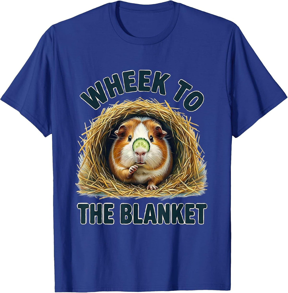 Wheek To The Blanket Funny Guinea Pig Pet Lover Storybook T-Shirt - Royal Blue